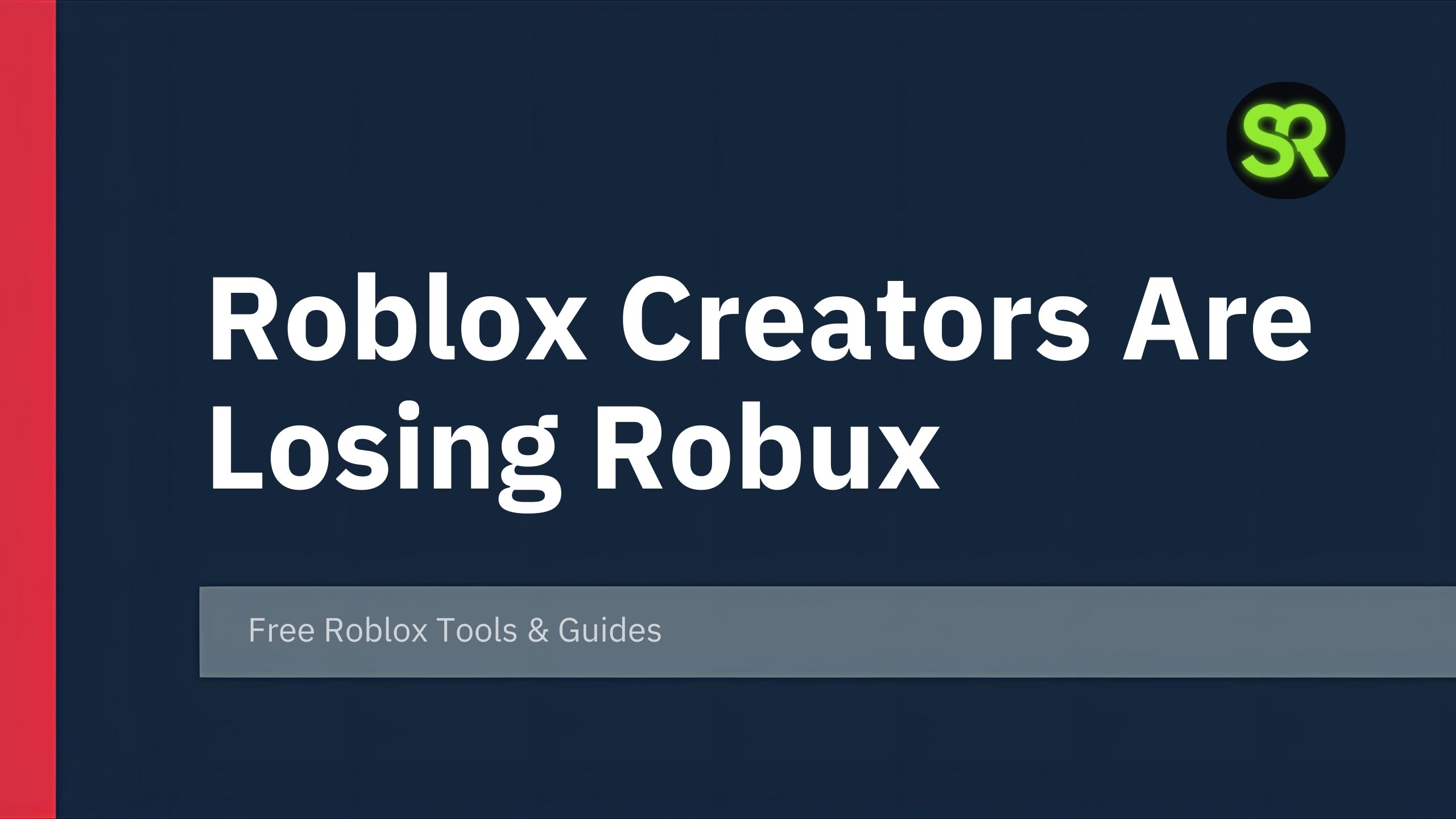 How Roblox Creators Are Losing Robux