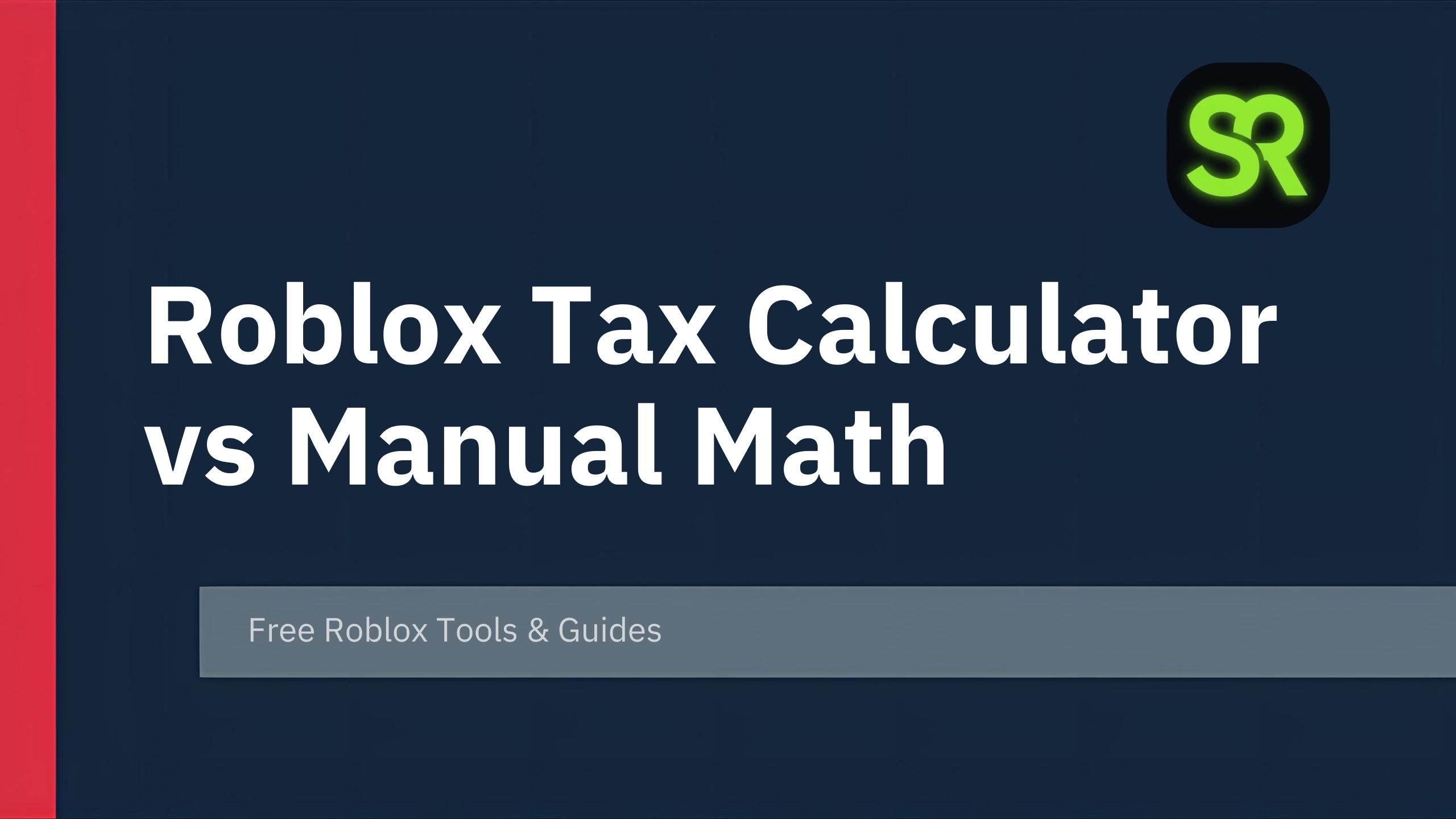 Roblox Tax Calculator vs Manual Math why should consider it